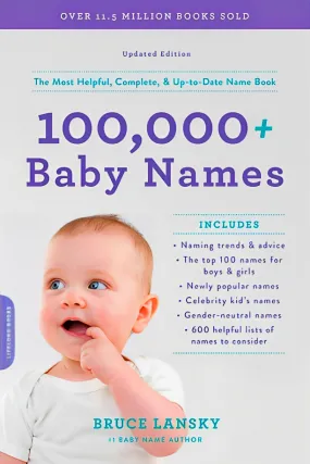 100,000  Baby Names: The Most Helpful, Complete, & Up-To-Date Name Book