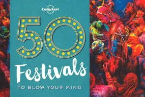 50 Festivals To Blow Your Mind